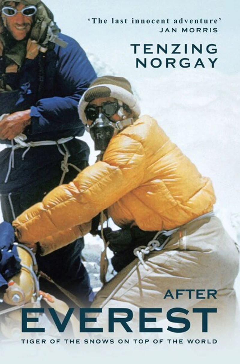 After Everest: Tiger of the Snows on Top World