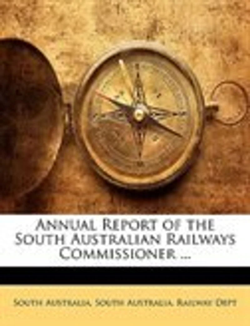 Annual Report of the South Australian Railways Commissioner