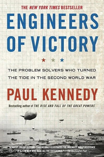 The Engineers Of Victory: The Problem Solvers Who Turned The Tide In