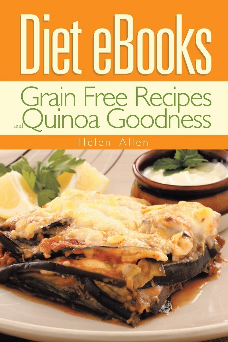 Diet eBooks: Grain Free Recipes and Quinoa Goodness