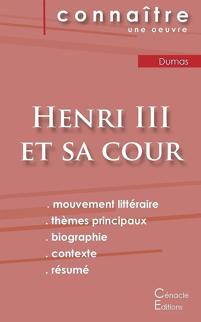 Fiche De Lecture Henri Iii Et Sa Cour De Alexandre Dumas (analyse Littéraire De Référence Et Résumé Complet)