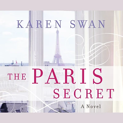 The Paris Secret: A Novel