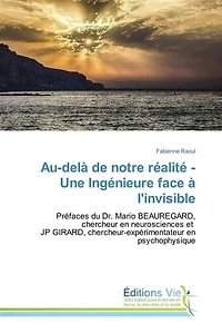 Au-delà de notre réalité : Une Ingénieure face à l'invisible: Une Ingénieure face à l'invisible