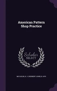 American Pattern Shop Practice