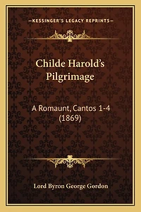 Childe Harold's Pilgrimage: A Romaunt, Cantos 1-4 (1869)
