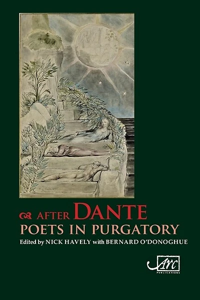After Dante: Poets In Purgatory