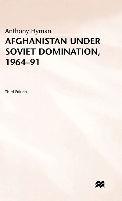 Afghanistan Under Soviet Domination, 1964-91