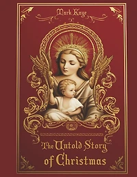 The Untold Story of Christmas
