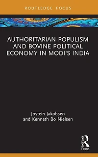 Authoritarian Populism and Bovine Political Economy Modi's India