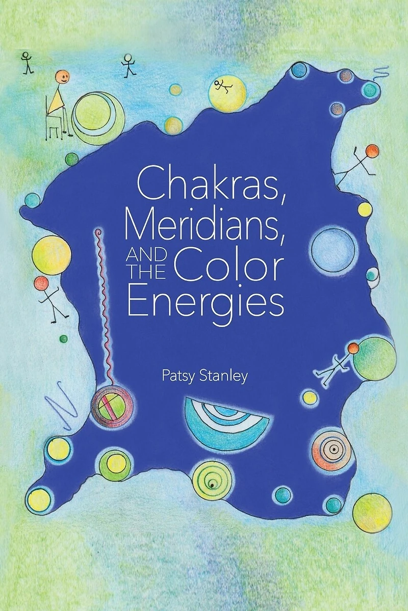 Chakras, Meridians, And The Color Energies