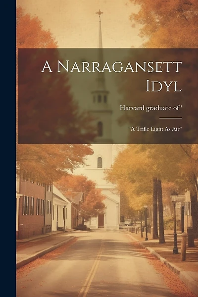 A Narragansett Idyl: "a Trifle Light As Air