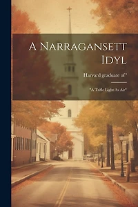 A Narragansett Idyl: "a Trifle Light As Air