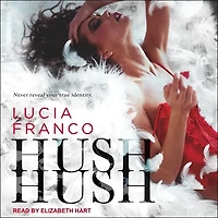 Hush, Hush Lib/E