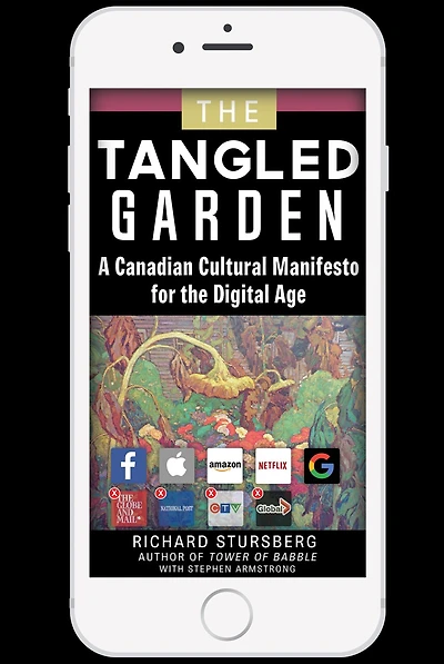 The Tangled Garden: A Canadian Cultural Manifesto for the Digital Age