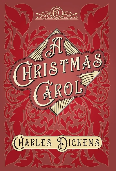 A Christmas Carol;With Appreciations and Criticisms by G. K. Chesterton: With Chesterton