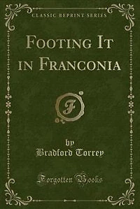 Footing It in Franconia (Classic Reprint)