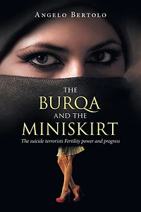 The burqa and miniskirt: suicide terrorists Fertility power progress