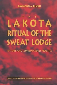 The Lakota Ritual of the Sweat Lodge: History and Contemporary Practice