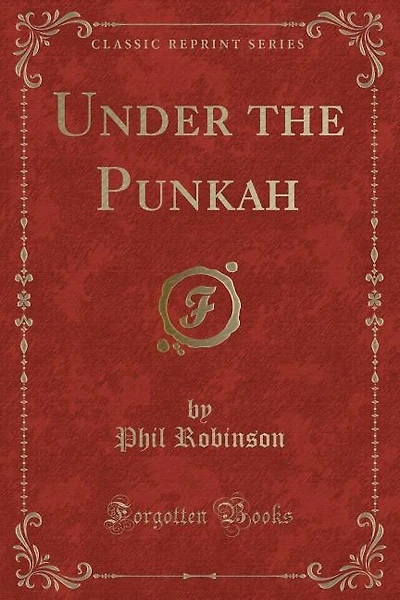 Under the Punkah (Classic Reprint)