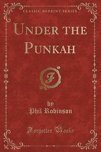Under the Punkah (Classic Reprint)