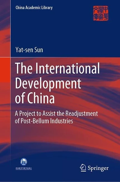 the International Development of China: A Project to Assist Readjustment Post-Bellum Industries