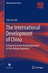 the International Development of China: A Project to Assist Readjustment Post-Bellum Industries