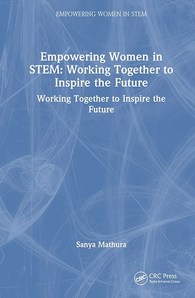 Empowering Women STEM: Working Together to Inspire the Future