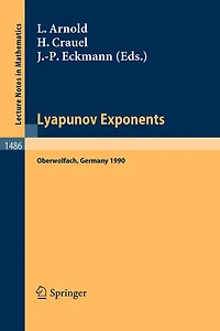 Lyapunov Exponents: proceedings Of A Conference Held In Oberwolfach, May 28 - June 2, 1990