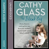 The Silent Cry: There is little Kim can do as her mother's mental health spirals out of control