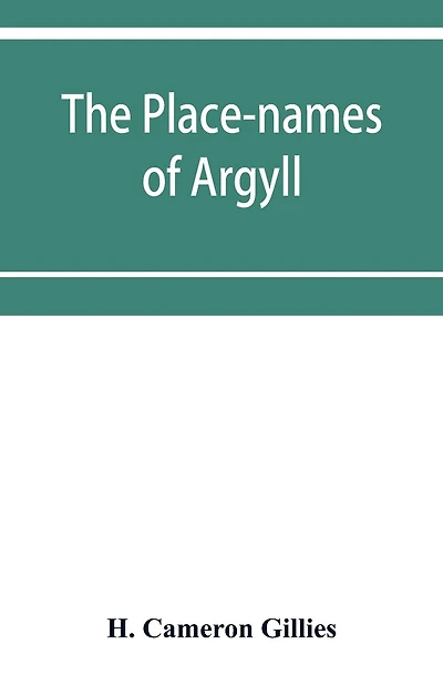 The Place-names Of Argyll
