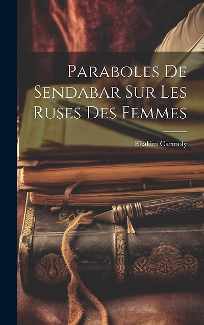 Paraboles De Sendabar Sur Les Ruses Des Femmes