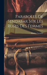 Paraboles De Sendabar Sur Les Ruses Des Femmes