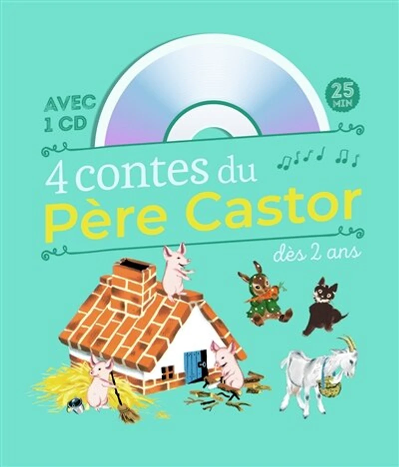4 contes du Père Castor : à écouter dès 2 ans: à écouter dès 2 ans