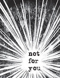Not For You