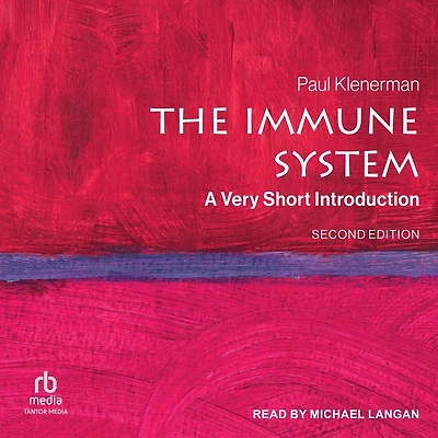 The Immune System: A Very Short Introduction – Second Edition