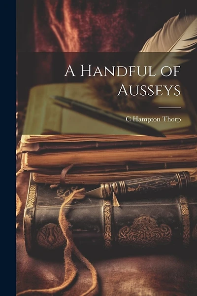 A Handful of Ausseys