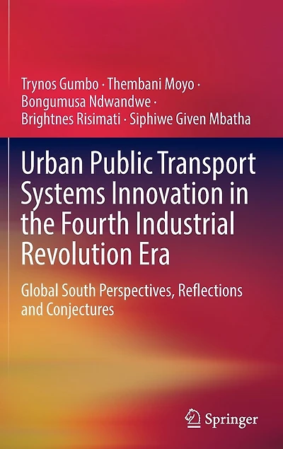 Urban Public Transport Systems Innovation the Fourth Industrial Revolution Era: Global South Perspectives, Reflections and Conjectures