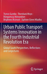 Urban Public Transport Systems Innovation the Fourth Industrial Revolution Era: Global South Perspectives, Reflections and Conjectures
