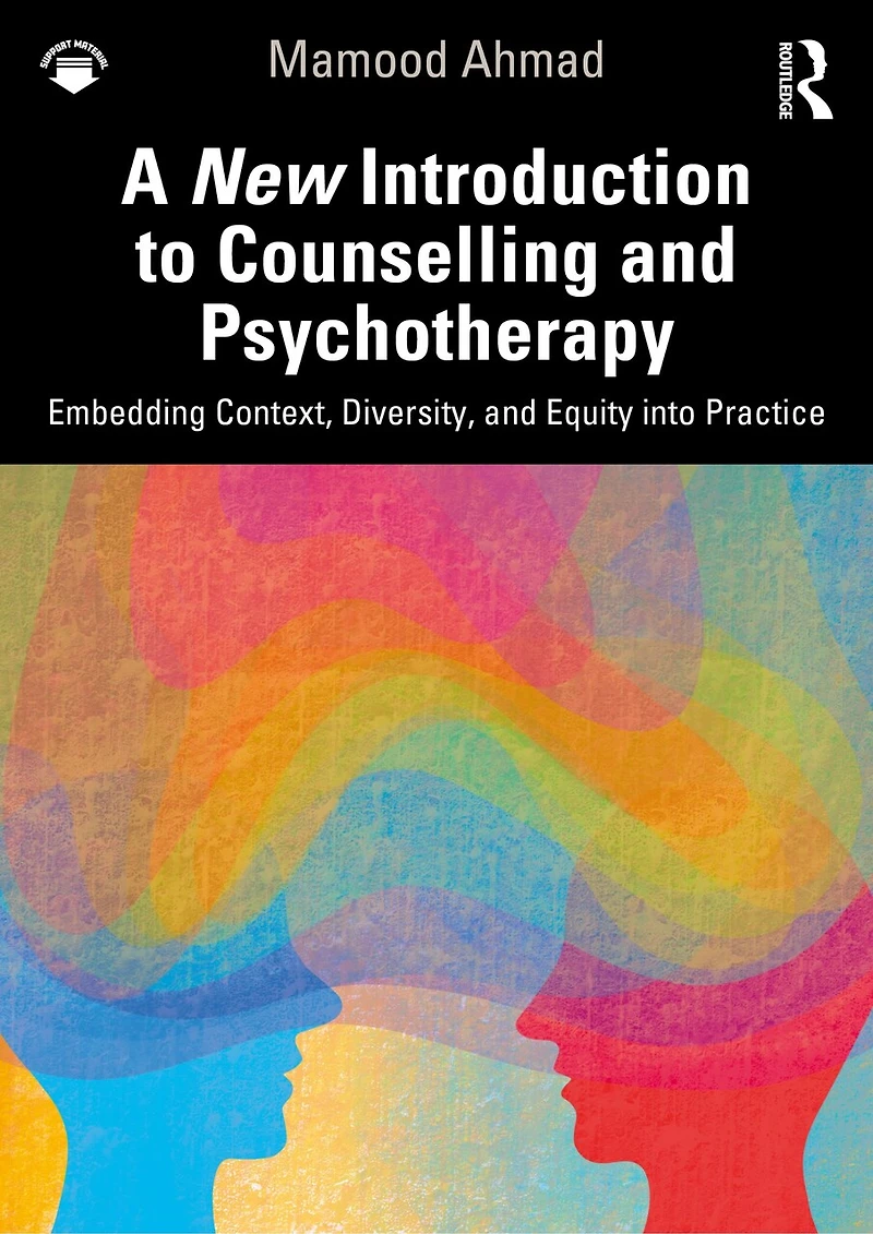 A New Introduction to Counselling and Psychotherapy: Embedding Context, Diversity, Equity into Practice