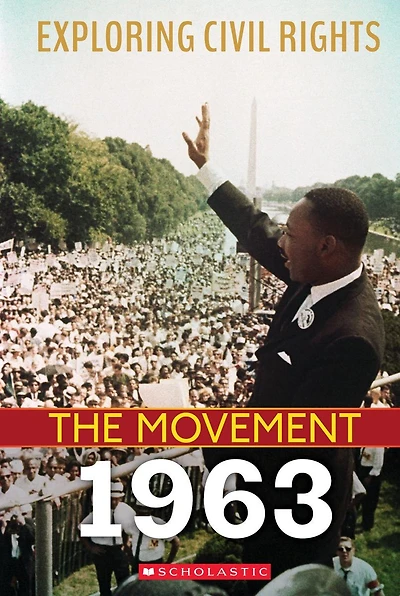 1963 (Exploring Civil Rights: The Movement) (Library Edition)