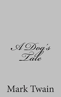 A Dog's Tale