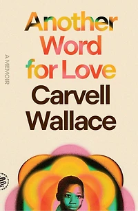 Another Word for Love: A Memoir