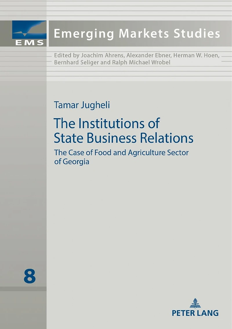 The Institutions of State Business Relations: Case Food and Agriculture Sector Georgia