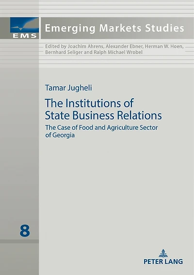 The Institutions of State Business Relations: Case Food and Agriculture Sector Georgia