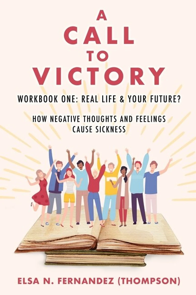A Call to Victory: Workbook One: Real Life & Your Future?