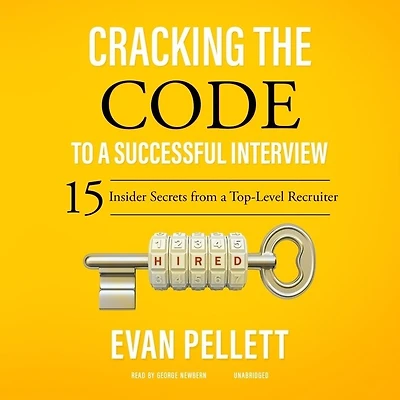 Cracking The Code To A Successful Interview: 15 Insider Secrets From Top-level Recruiter
