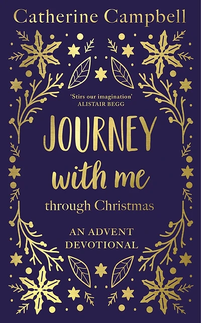 Journey With Me Through Christmas: An advent devotional