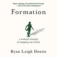 Formation: A Woman's Memoir Of Stepping Out Of Line