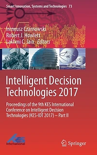 Intelligent Decision Technologies 2017: Proceedings of the 9th KES International Conference on (KES-IDT 2017) - Part II