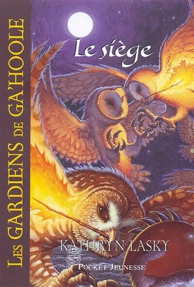 Les Gardiens de Ga'Hoole - tome 4 Le Siège: Siège